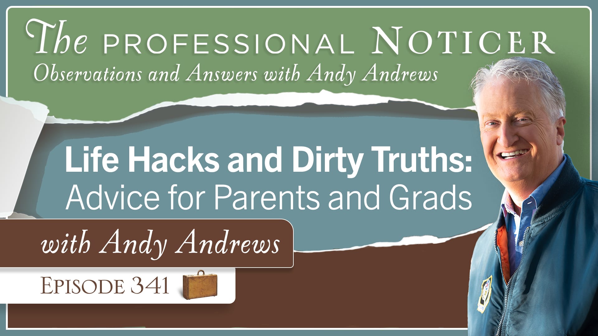Life Hacks and Dirty Truths: Advice for Parents and Grads