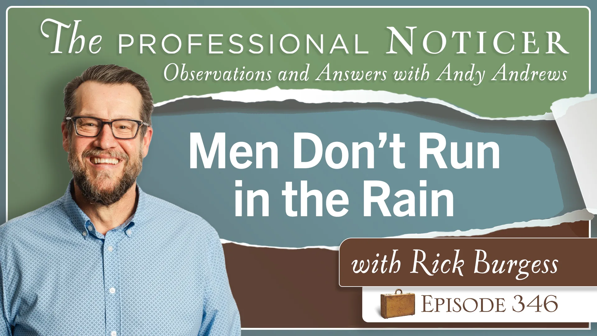 Men Don’t Run in the Rain with Rick Burgess