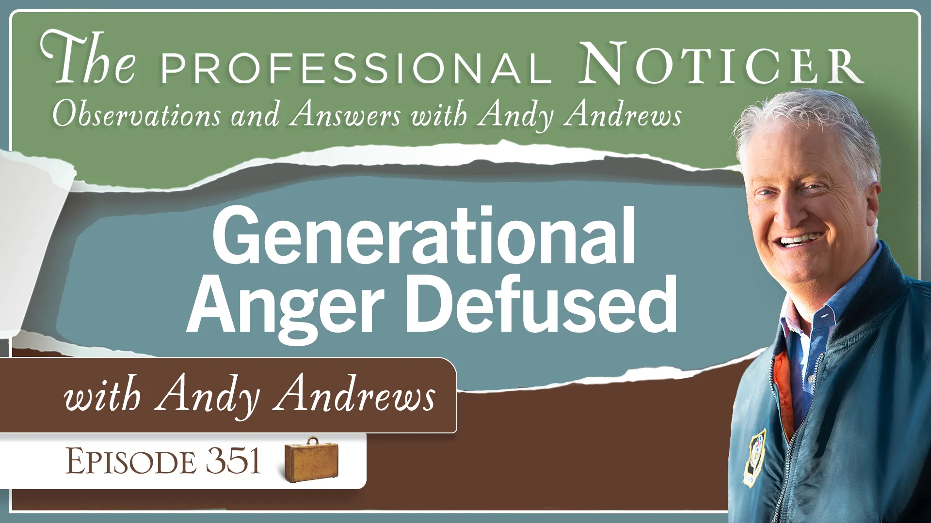 Generational Anger Defused with Andy Andrews