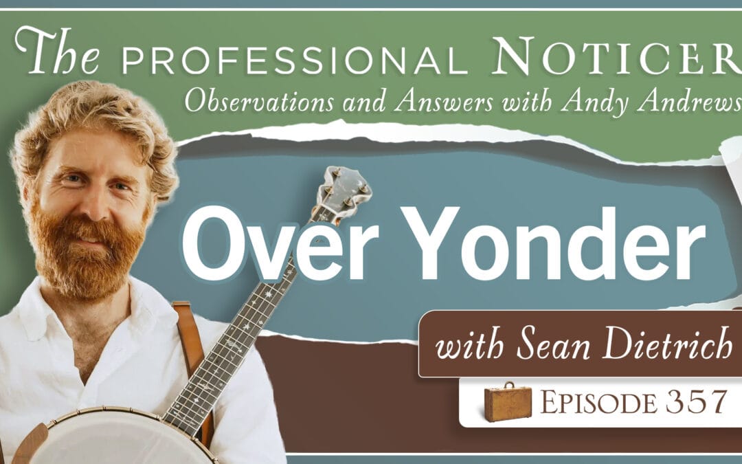 Over Yonder with Sean Dietrich