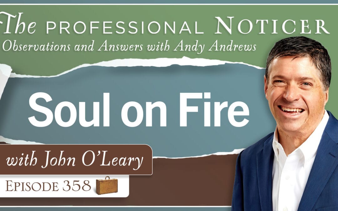 Soul on Fire with John O’Leary