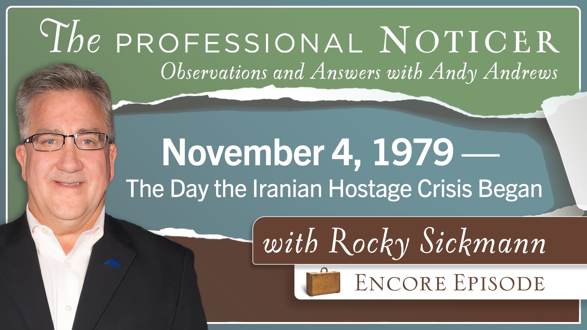 Encore Episode: November 4, 1979 — The Day the Iranian Hostage Crisis Began
