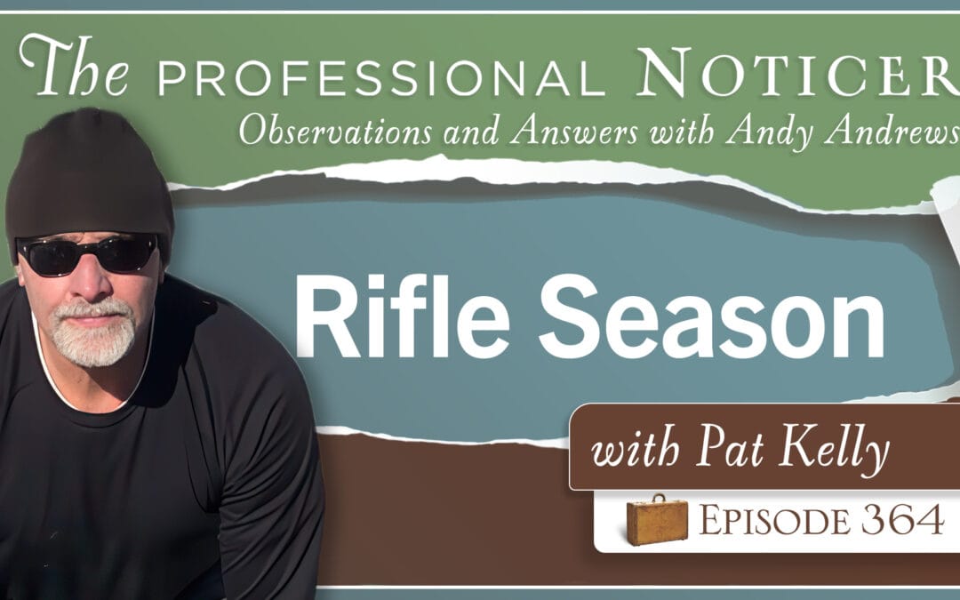 Rifle Season with Pat Kelly
