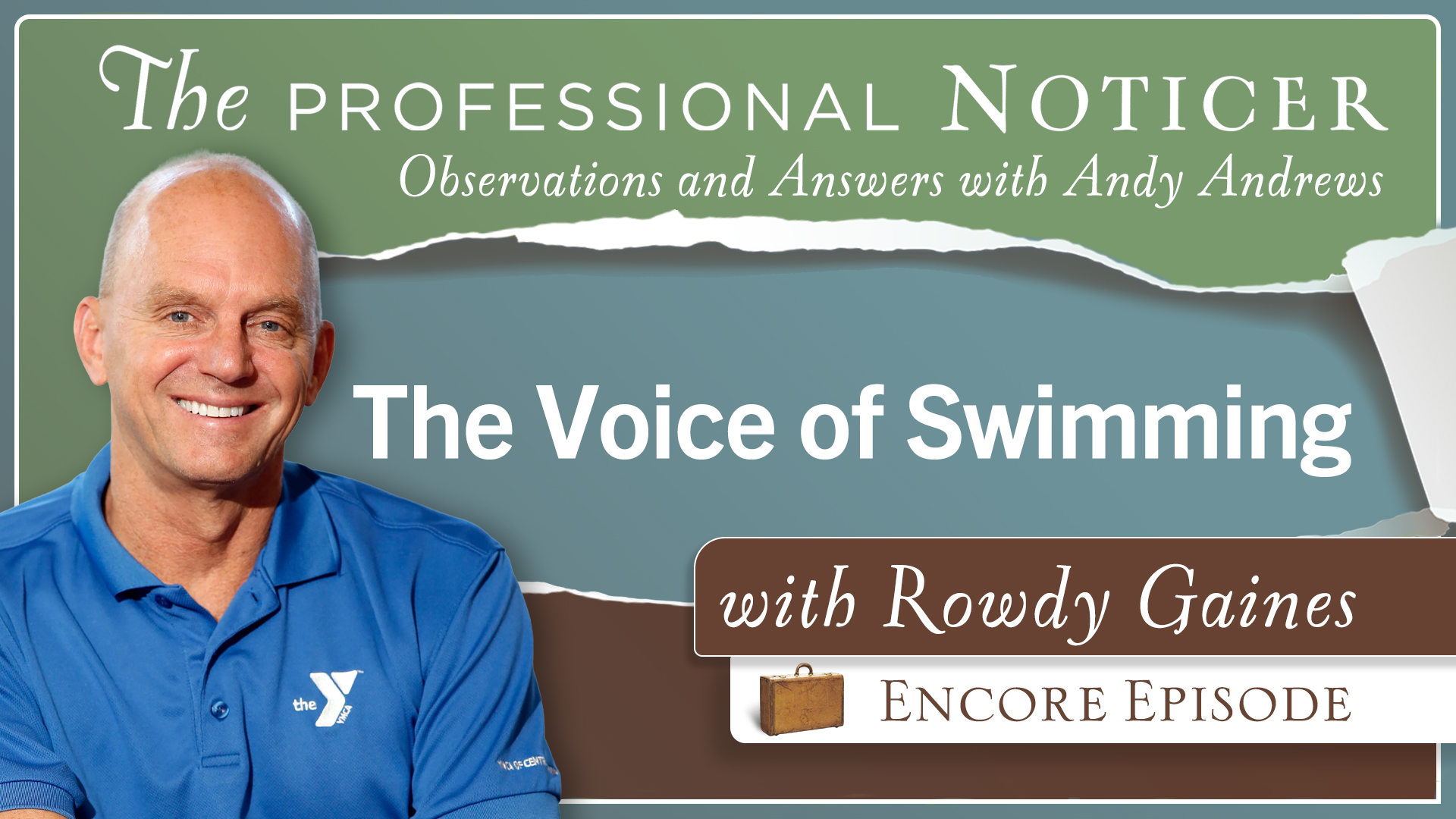 Encore Episode: The Voice of Swimming…Rowdy Gaines