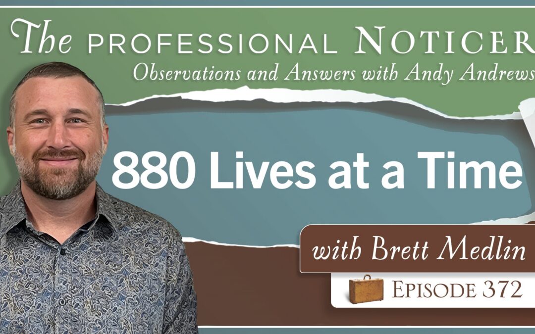 880 Lives at a Time with Brett Medlin