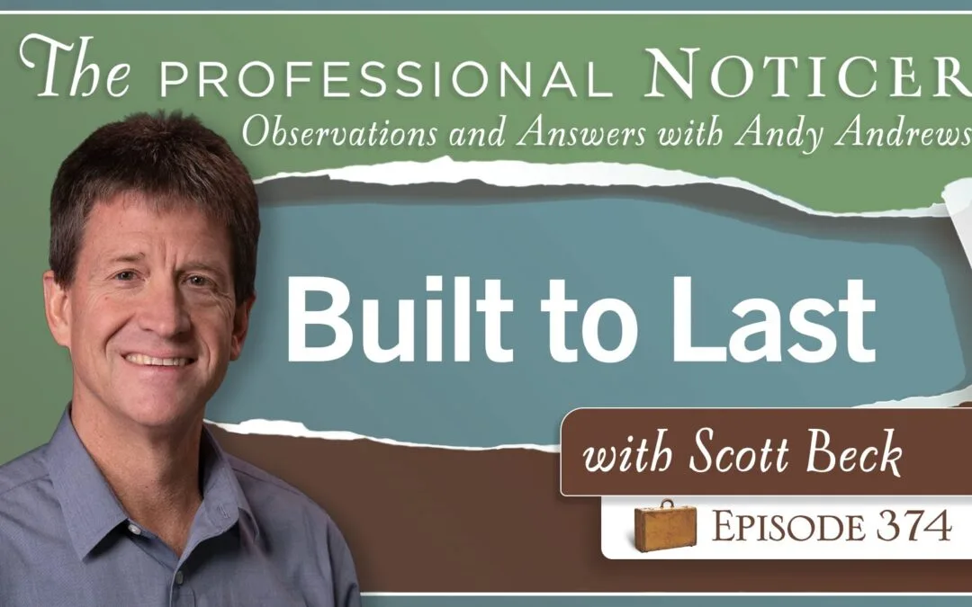 Built to Last with Scott Beck