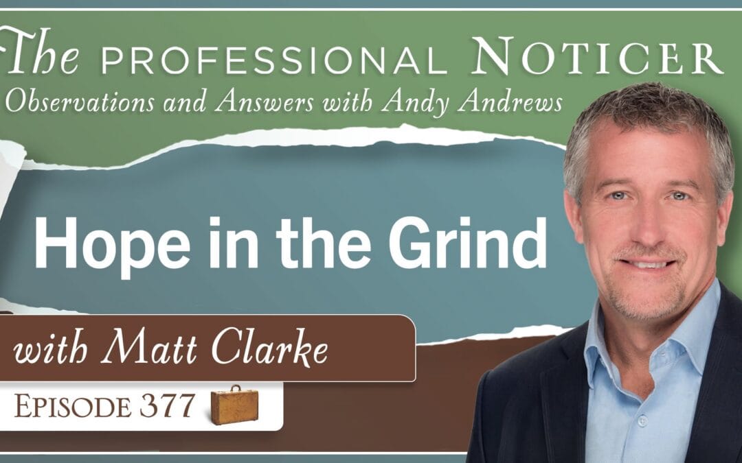 Hope in the Grind with Matt Clarke