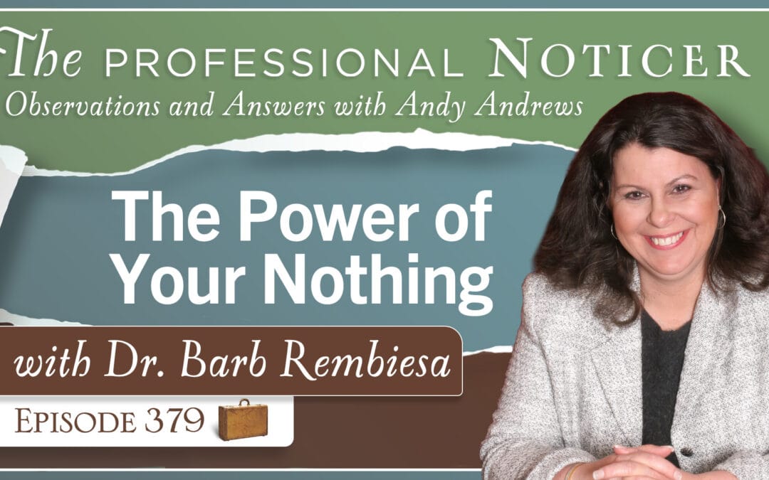 The Power of Your Nothing