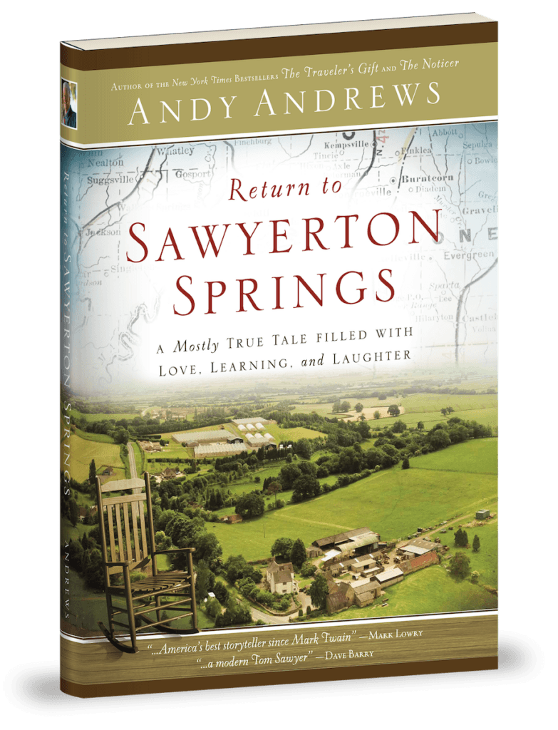 Return to Sawyerton Springs, the new hardcover edition by Andy Andrews