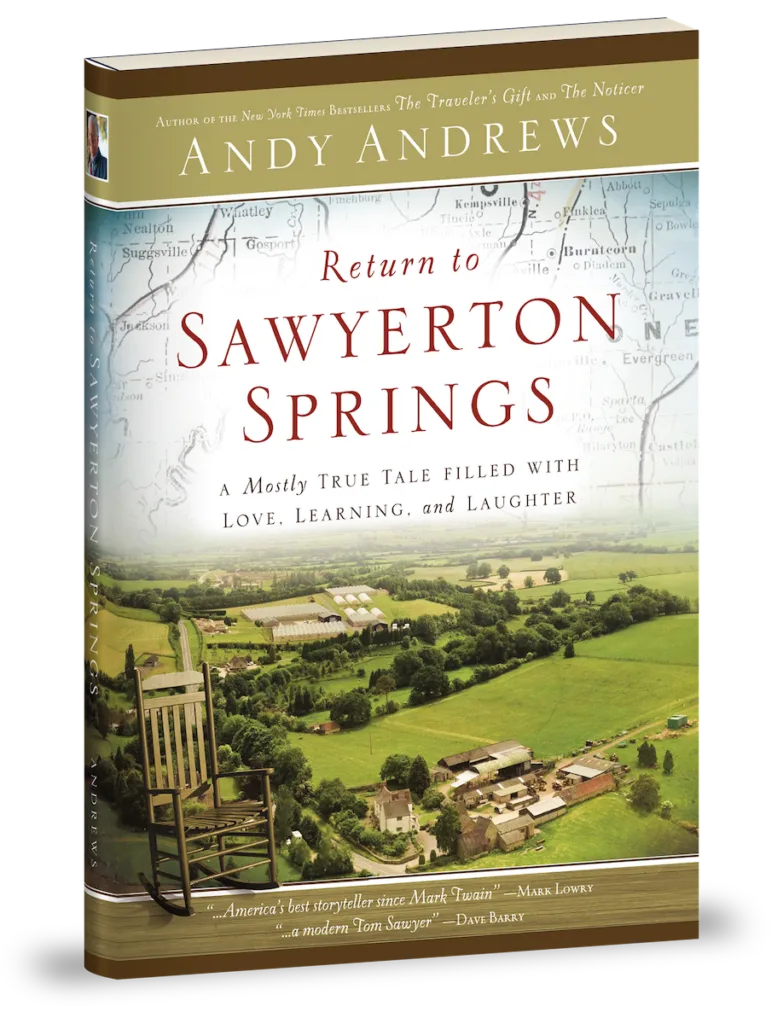 Return to Sawyerton Springs, the new hardcover edition by Andy Andrews