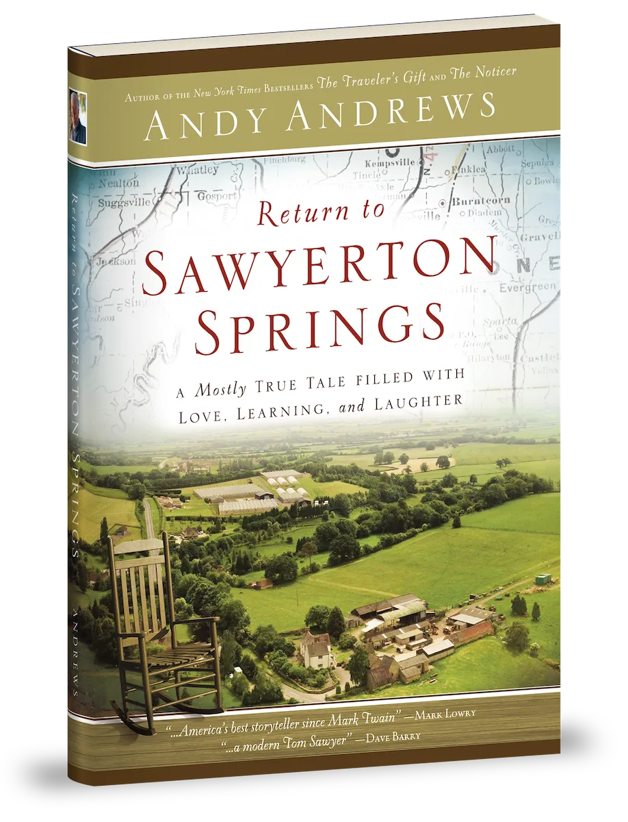 Return to Sawyerton Springs, the new hardcover edition by Andy Andrews