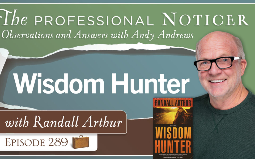 Wisdom Hunter with Randall Arthur