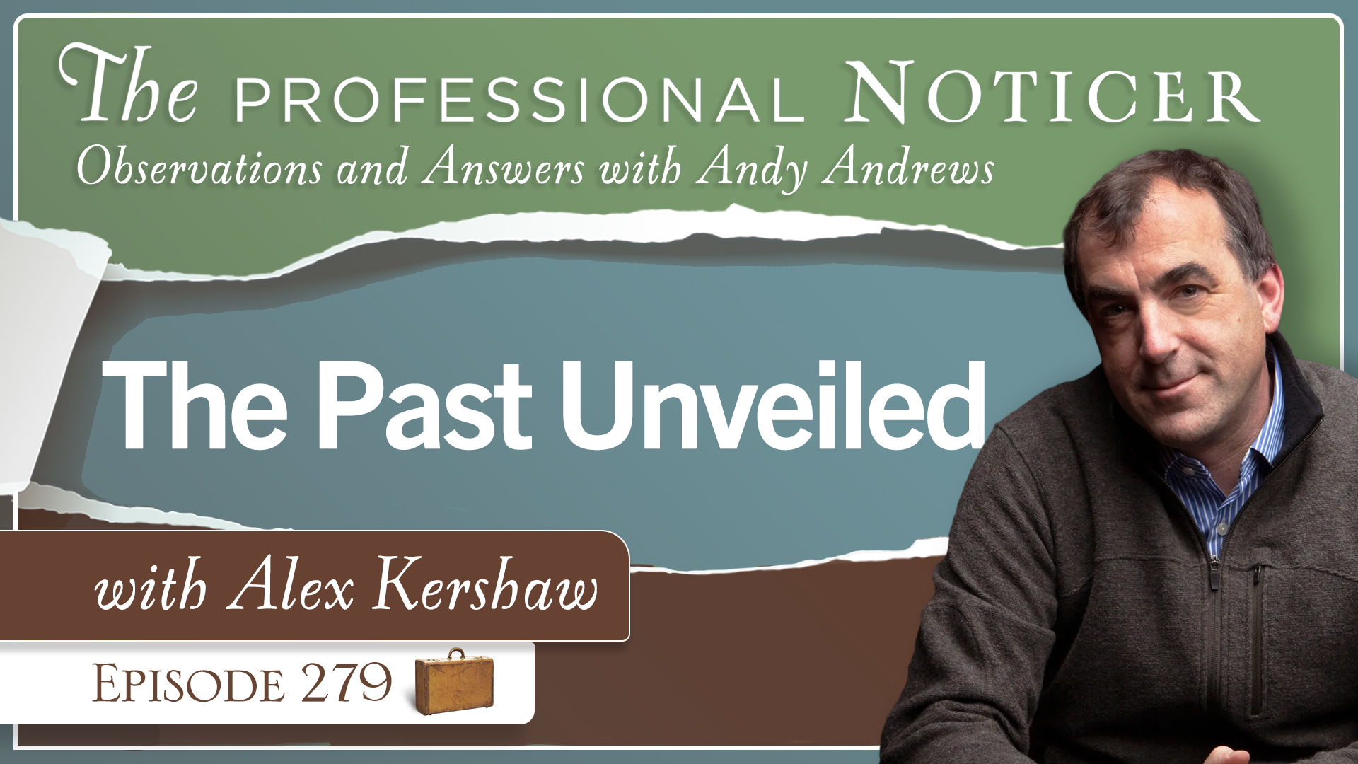 The Past Unveiled with Alex Kershaw