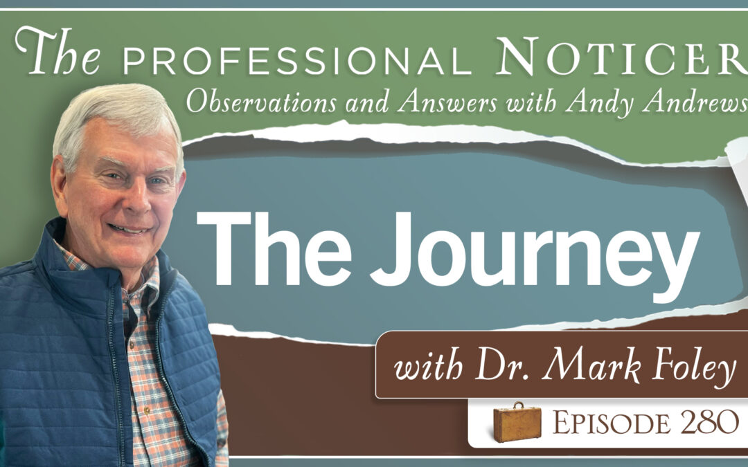 The Journey with Dr. Mark Foley