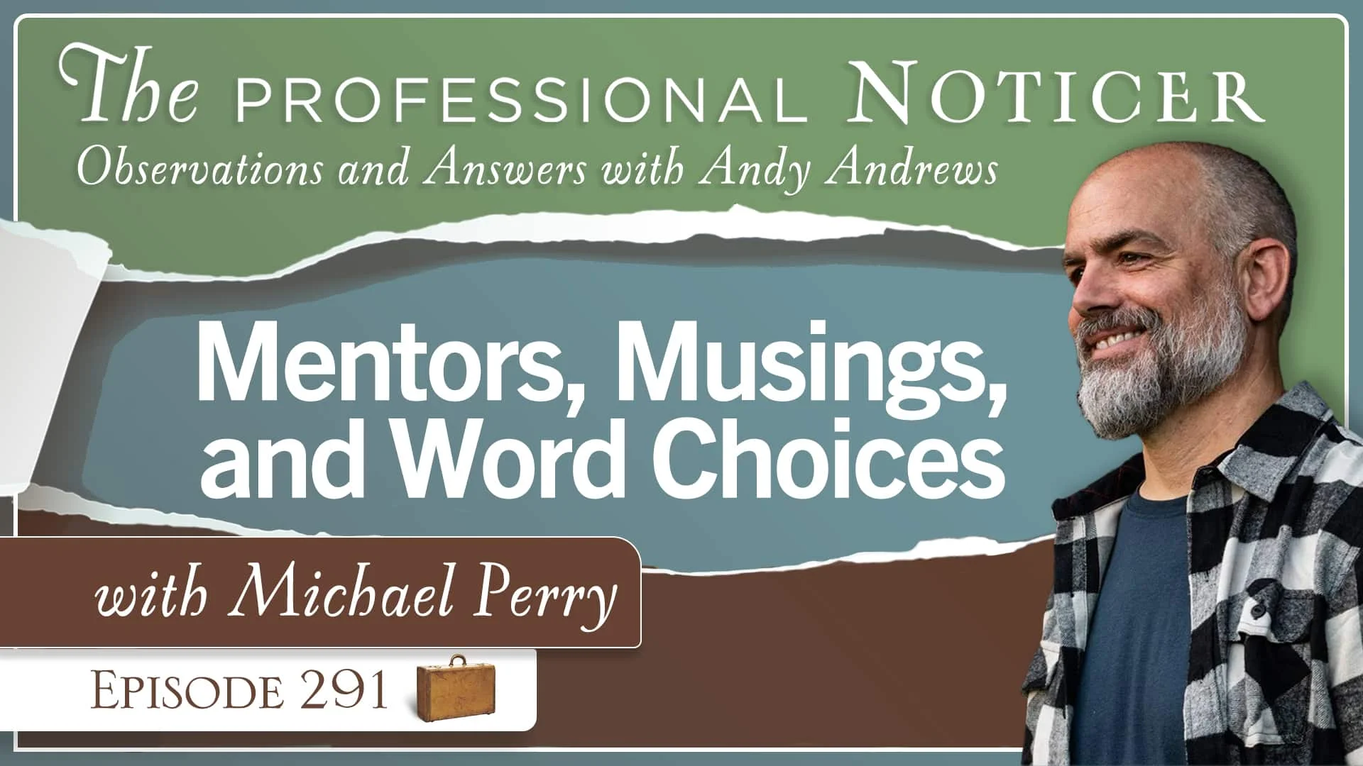 Mentors, Musings, and Word Choices with Michael Perry