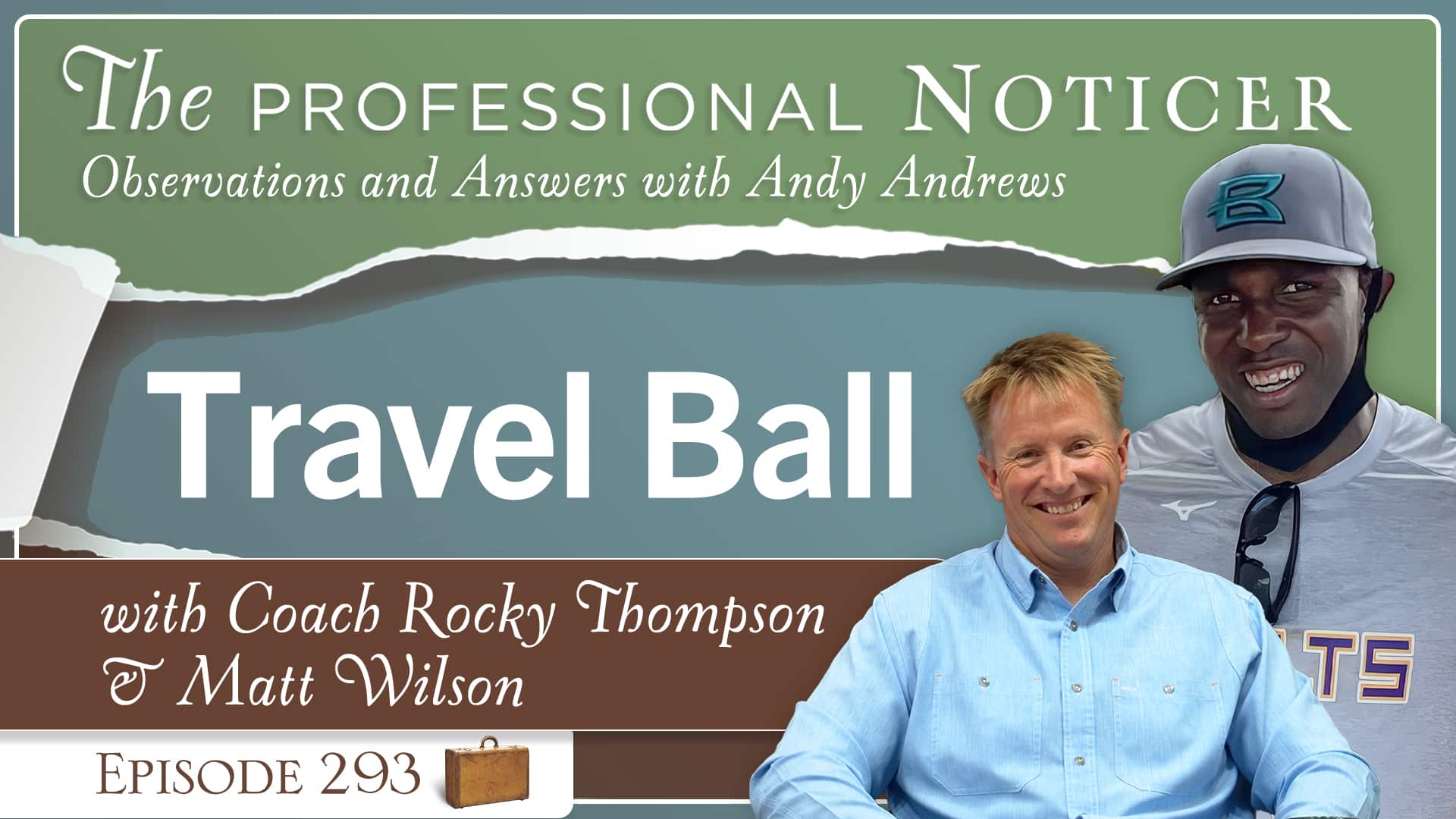 Travel Ball…with Coach Rocky Thompson and Matt Wilson