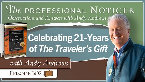 Celebrating 21-Years of “The Traveler’s Gift” with Andy Andrews