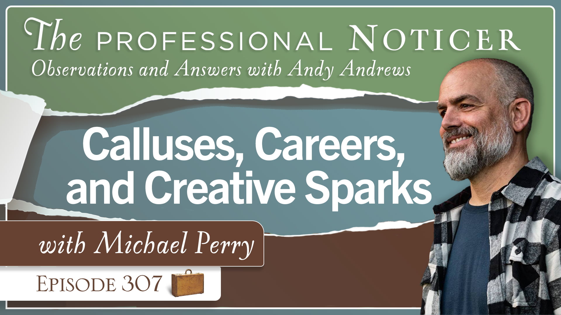 Calluses, Careers, and Creative Sparks with Michael Perry