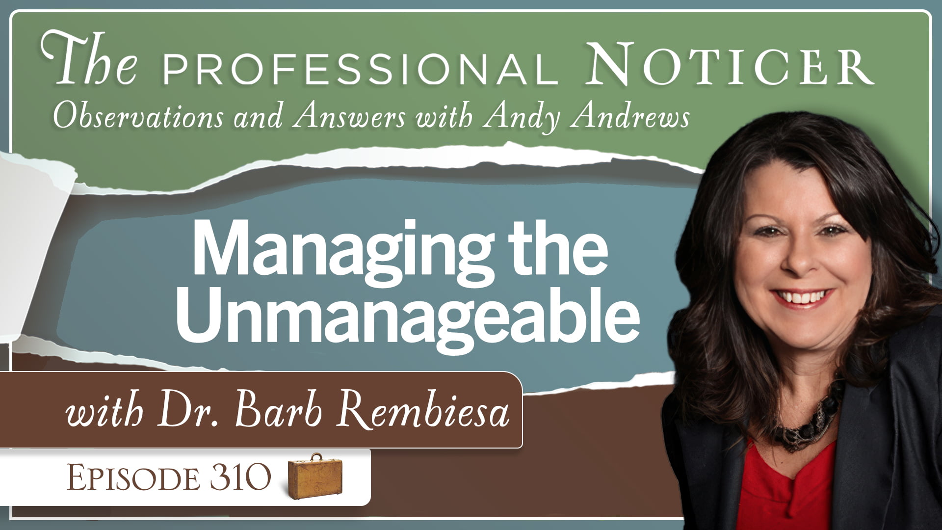 Managing the Unmanageable with Dr. Barb Rembiesa