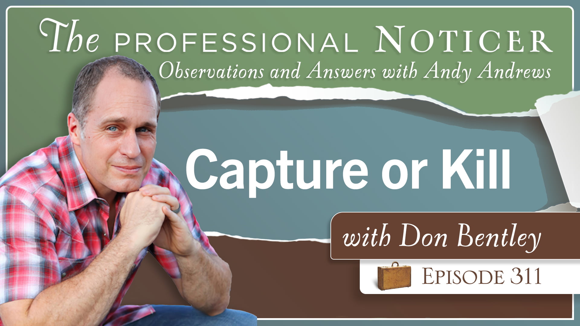 Capture or Kill with Don Bentley