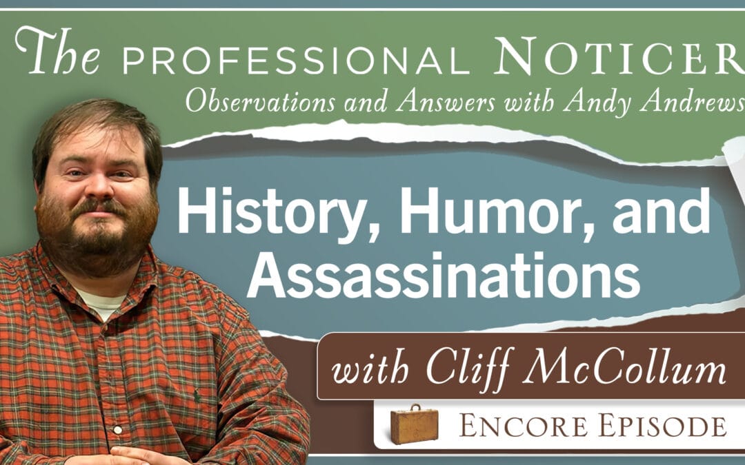 History, Humor, and Presidential Near-Misses with Cliff McCollum