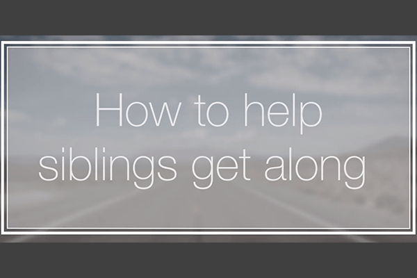 Video Blog #1: How to Get Siblings to Get Along
