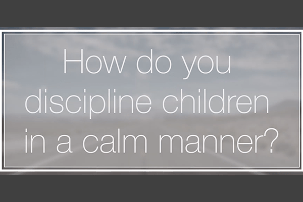 Video Blog #4: How to Discipline Without Losing Your Cool…