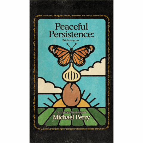 Peaceful Persistence by Michael Perry