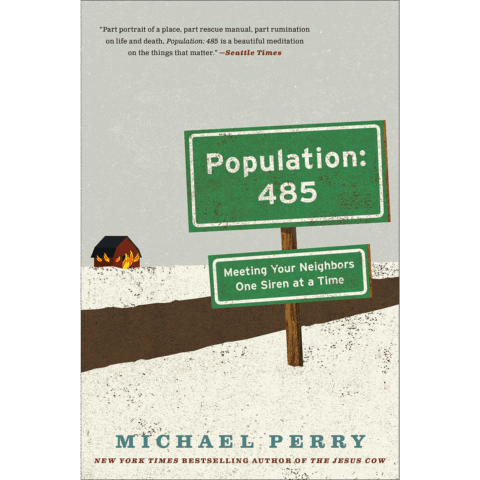 Population: 485 by Michael Perry