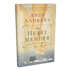 The Heart Mender by Andy Andrews