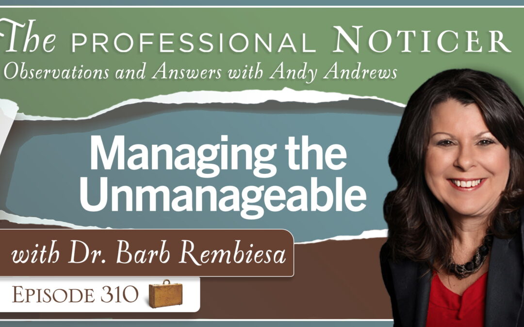 Managing the Unmanageable with Dr. Barb Rembiesa