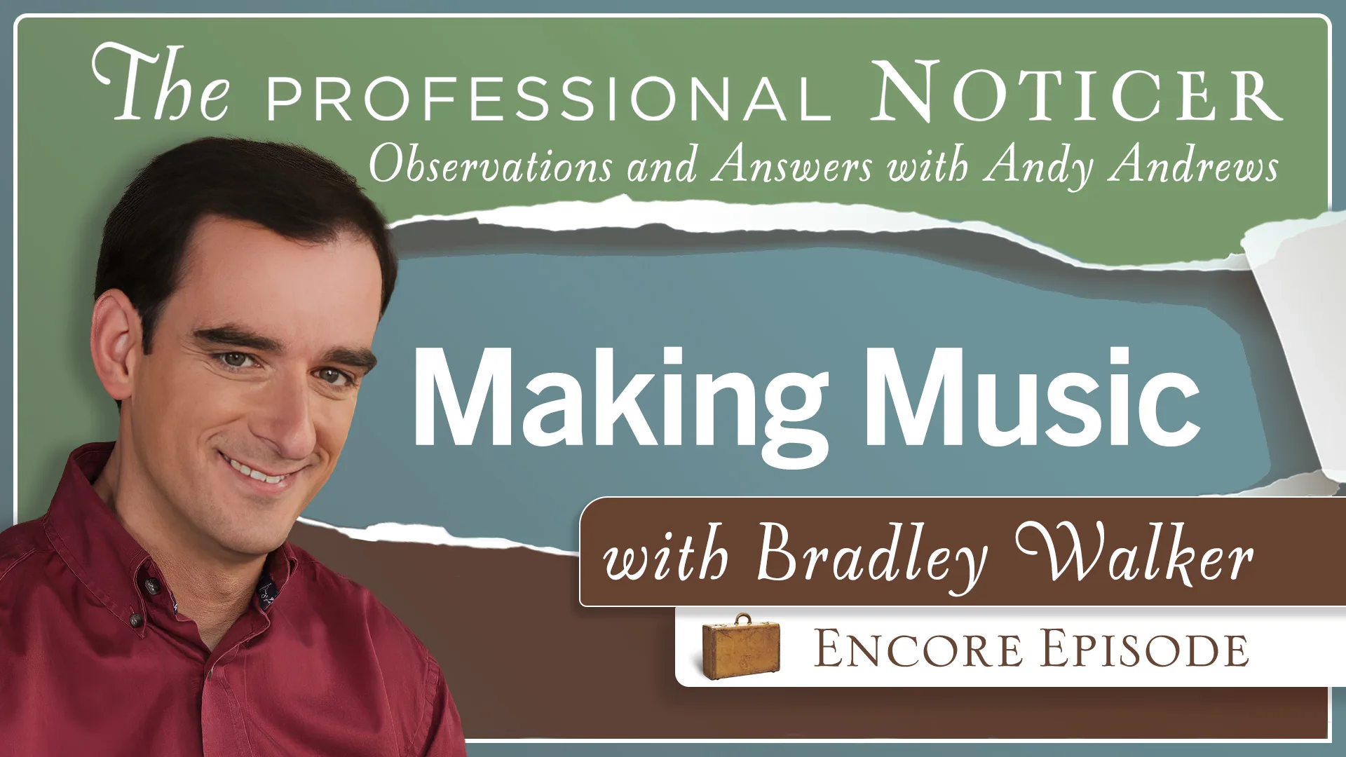 Encore Episode: Making Music with Bradley Walker