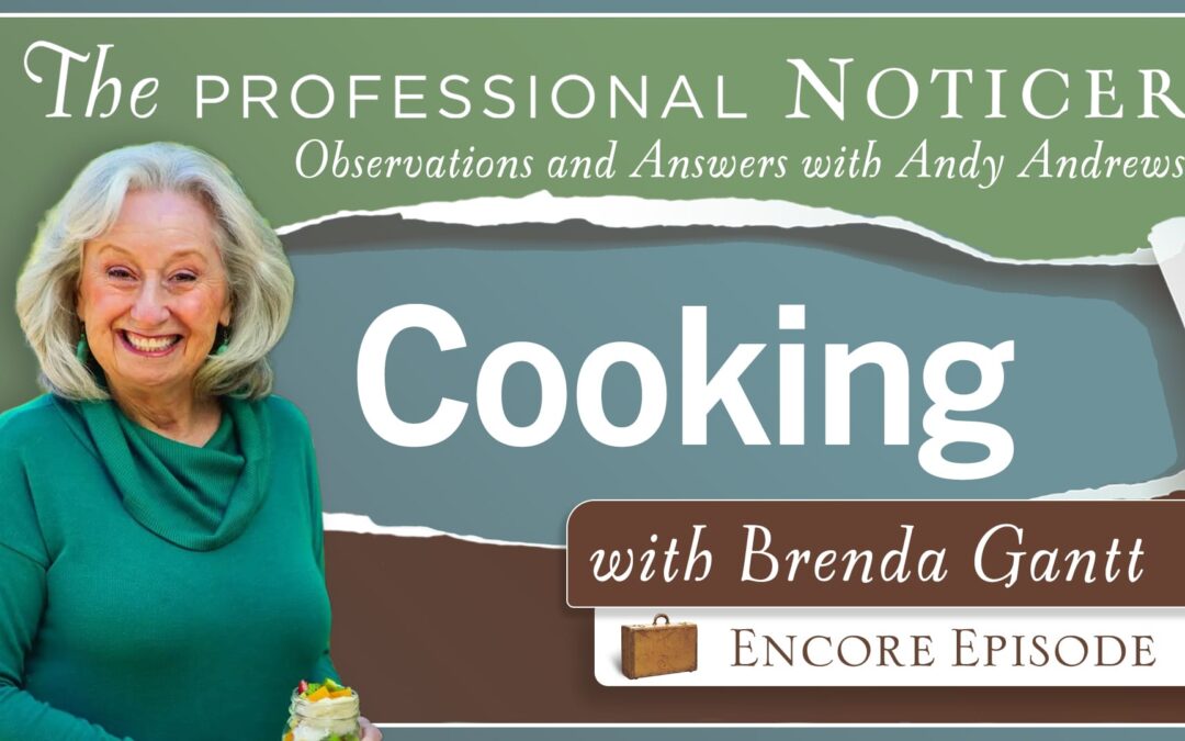 Encore Episode: Cooking with Brenda Gantt