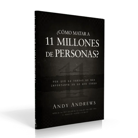 ¿Cómo Matar a 11 Millones de Personas?